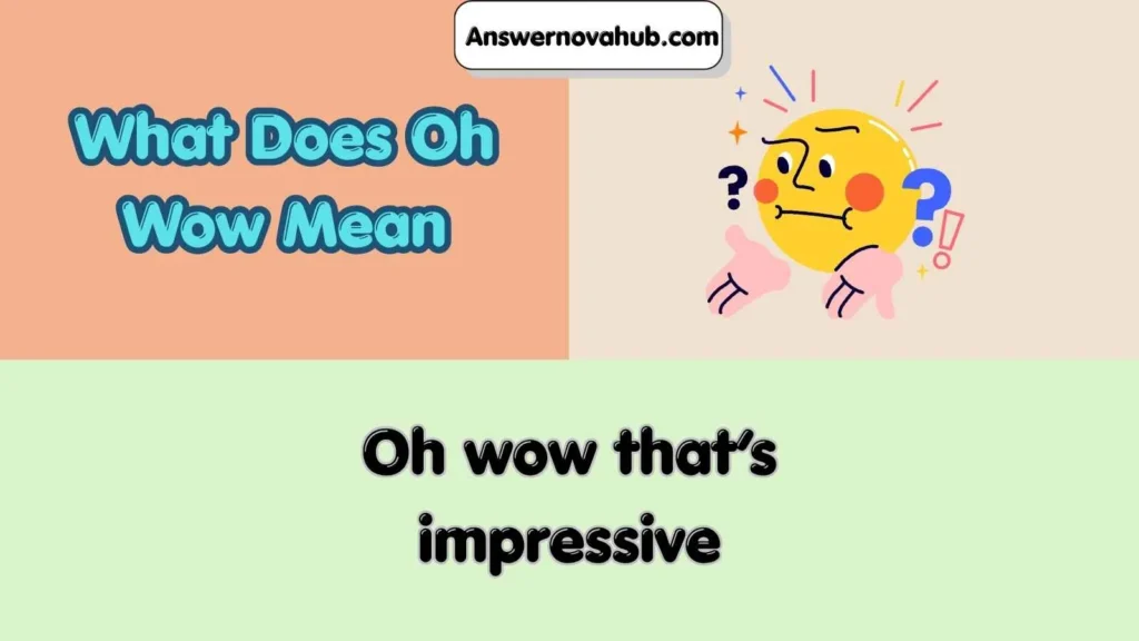 What Does Oh Wow Mean