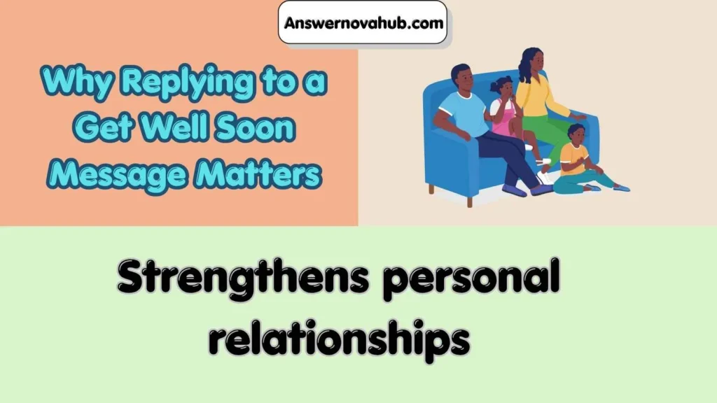 Why Replying to a Get Well Soon Message Matters