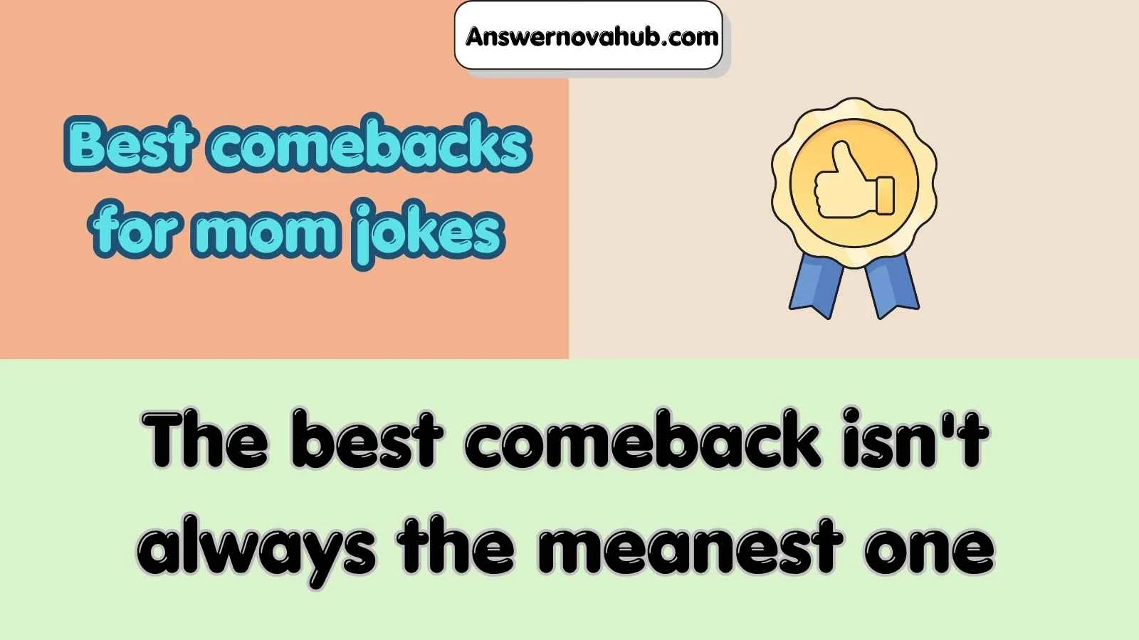 Best comebacks for mom jokes