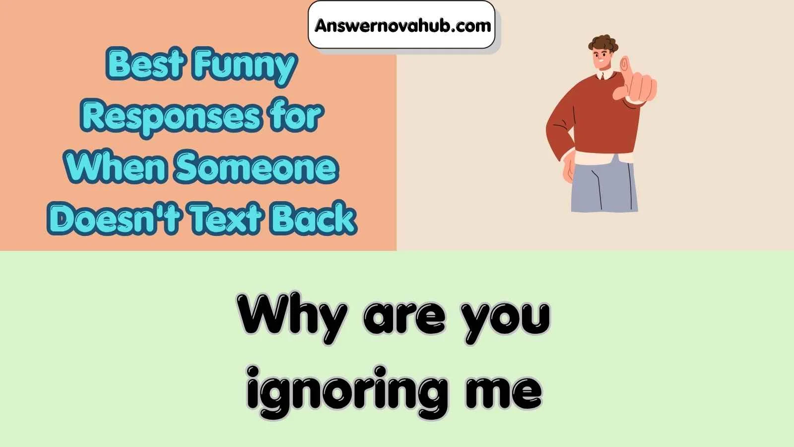 Best Funny Responses for When Someone Doesn't Text Back