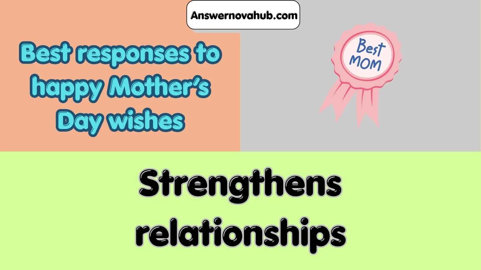 Best responses to happy Mother’s Day wishes