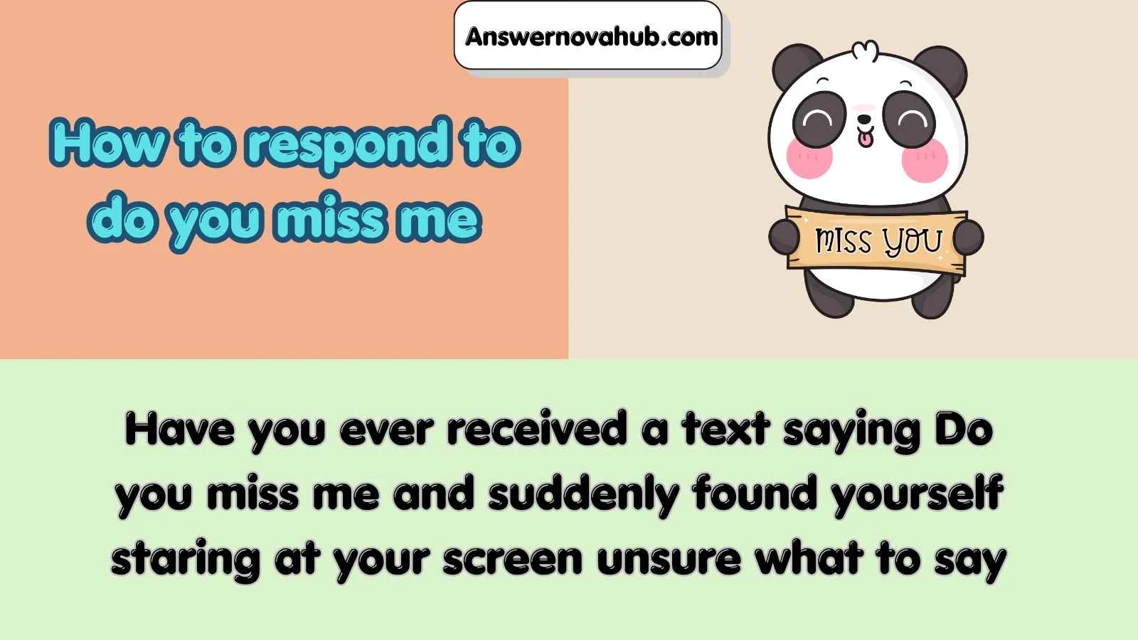 How to respond to do you miss me