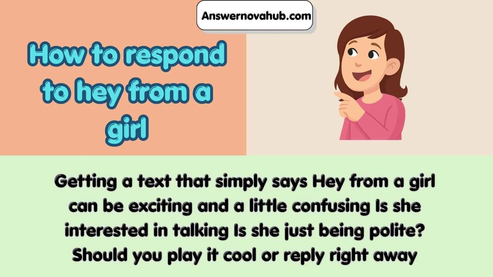 How to respond to hey from a girl
