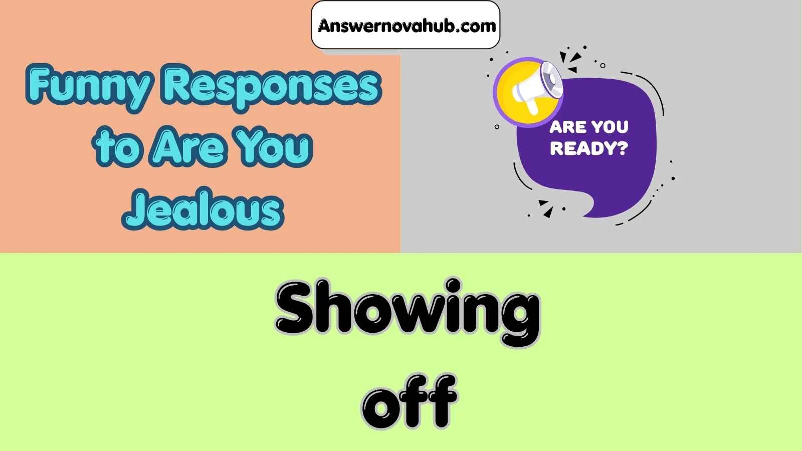 Funny Responses to Are You Jealous