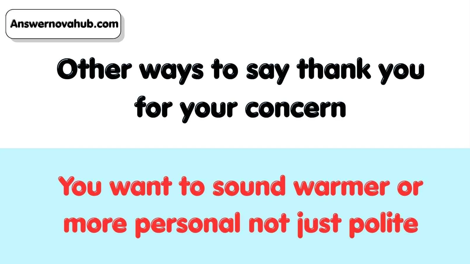 Other ways to say thank you for your concern